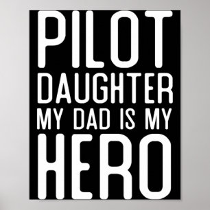 Affiche Cadeau Fille de Pilote Homme Mon Père Est Un Héros