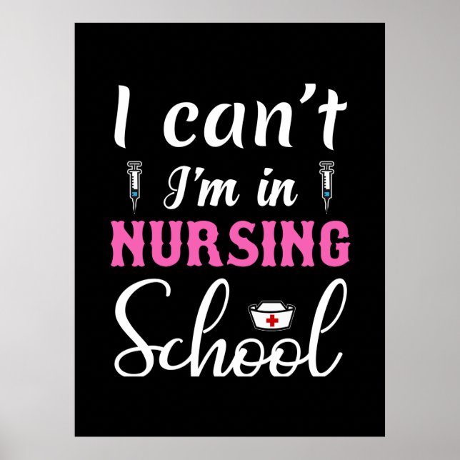 Affiche Cadeau infirmière | Je Suis À L'École De Soins Inf (Devant)