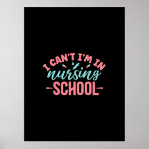 Affiche Cadeau infirmière   Je Suis À L'École De Soins Inf