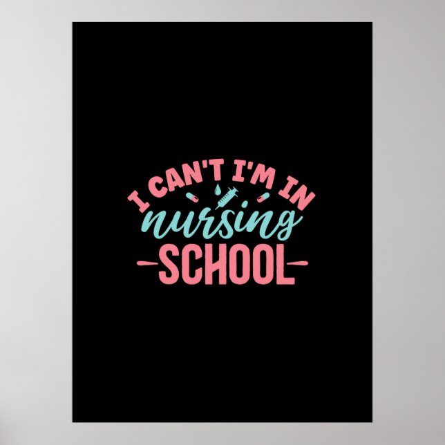 Affiche Cadeau infirmière | Je Suis À L'École De Soins Inf (Devant)