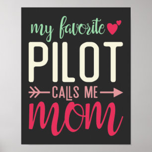 Affiche Cadeau Maman de Pilote Mon Pilote Préféré M'appell