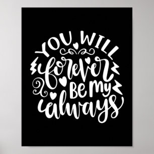 Affiche Cadeau mariage Vous Serez Jamais Mon Toujours