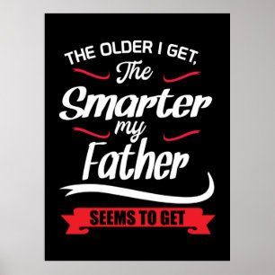 Affiche Cadeau Papa Plus je vieillis Plus je deviens intel