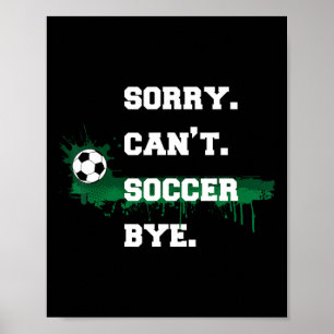 Affiche Cadeau pour joueur de football Désolé, je ne peux 