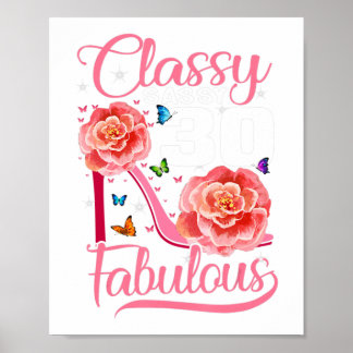 Affiche Cadeaux de 30 ans Sassy Classy 30 et Fabulous Bi