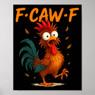 Affiche Cadeaux drôles de poulet Citation Kaw Meme F Caw F