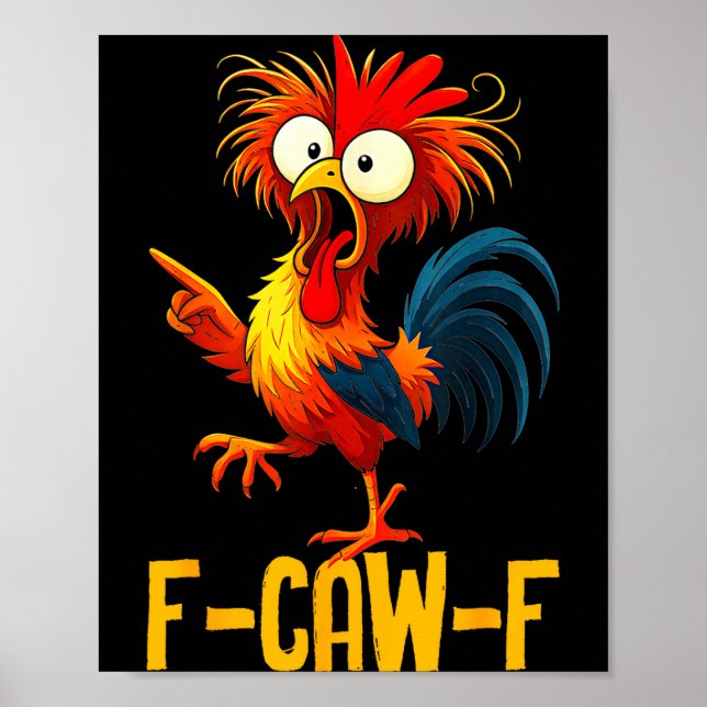 Affiche Cadeaux drôles de poulet F-caw-f Citation Kaw Mème (Devant)