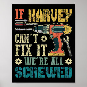 Affiche Cadeaux Drôles Pour Hommes Si Harvey Ne Peut Pas L