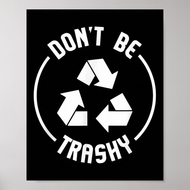 Affiche Cadeaux Écologiques Ne Soyez Pas Déchets Recycler  (Devant)