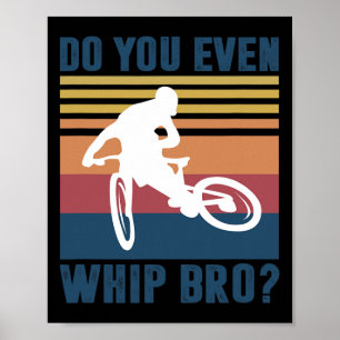 Affiche Cadeaux VTT Hommes Garçons Mtb Do You Even Whip