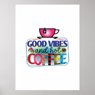 Affiche Café Art Good Vibes Et Café Chaud