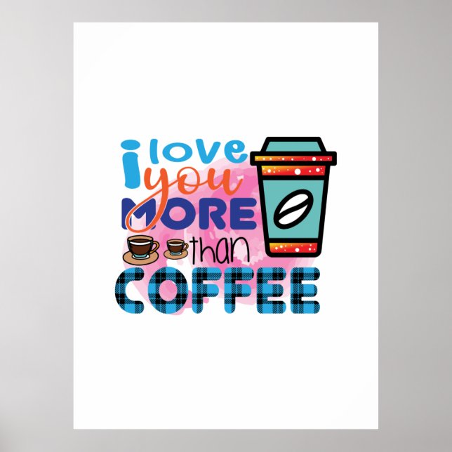 Affiche Café Art Je t'aime plus que café (Devant)