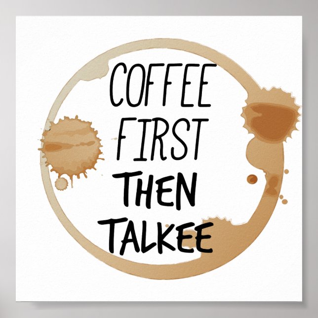 Affiche Café D'Abord Puis Talkee Talkee Talking Mug Stains (Devant)