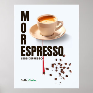 Affiche café D'ITALIE café PLUS D'ESPRESSO MOINS DE DÉPRES