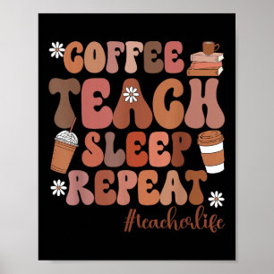 Affiche Café Enseigner Sommeil Répéter La Vie D'enseignant