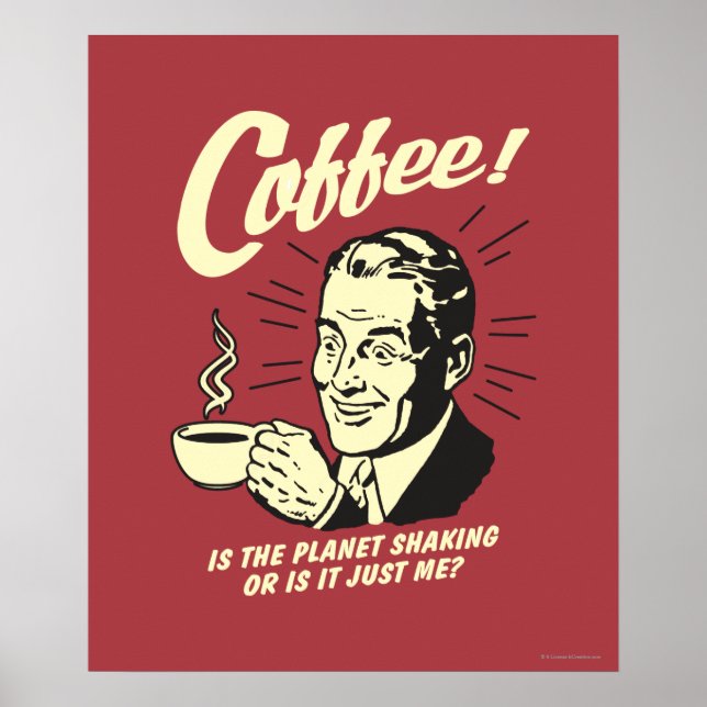 Affiche Café : Est-Ce Que La Planète Serre Ou Juste Moi ? (Devant)