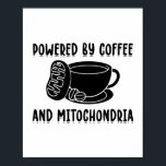 Affiche Café et Mitochondrie | Cadeaux de sciences de biol<br><div class="desc">Ce drôle de t-shirt à café et mitochondries est l'idée cadeau parfaite pour les biologistes,  les enseignants,  les scientifiques,  les étudiants ou les professeurs qui s'intéressent à la biologie et à la science.</div>