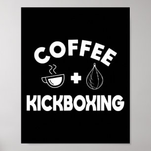 Affiche Café + Kickboxing Kickboxer Karaté Boxeur Combatta