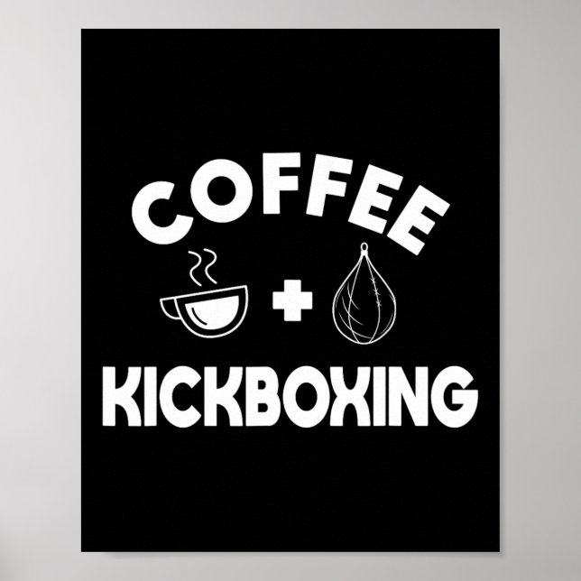 Affiche Café + Kickboxing Kickboxer Karaté Boxeur Combatta (Devant)