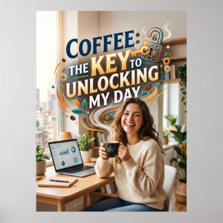 Affiche café la clé pour débloquer ma journée