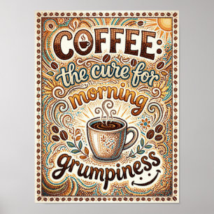 Affiche café le remède contre la mauvaise humeur du matin