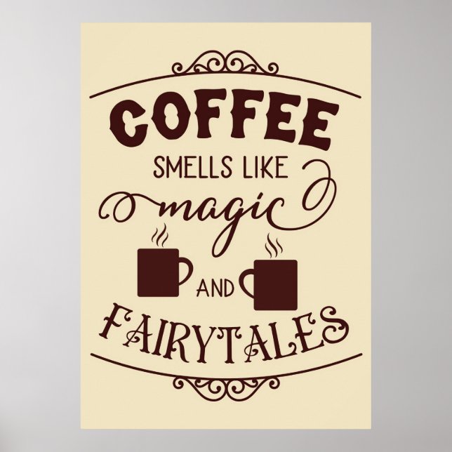 Affiche Café Lover Le Café Sent Comme La Magie (Devant)