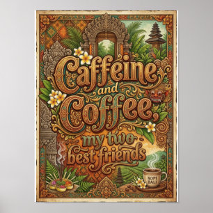 Affiche caféine et café mes deux meilleurs amis