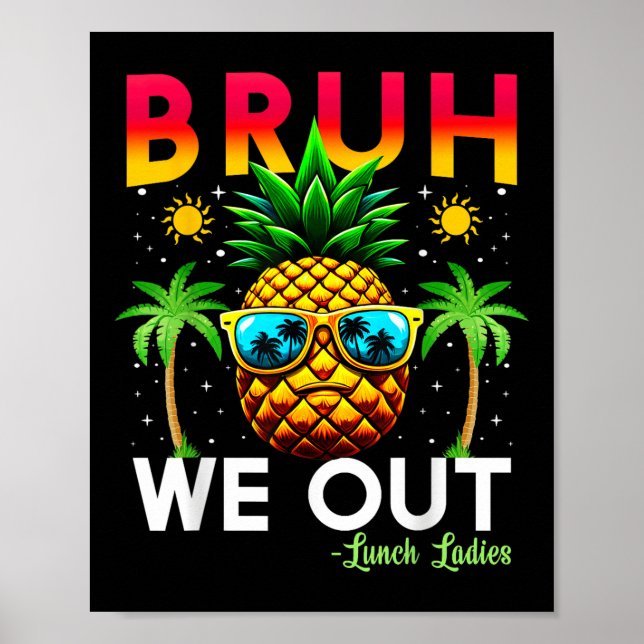 Affiche Cafeteria Travailleur Fin De L'École Bruh Nous Sor (Devant)