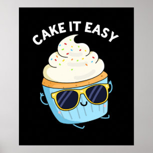 Affiche Cake It Easy Funny Cupcake Pun (Dark BG)