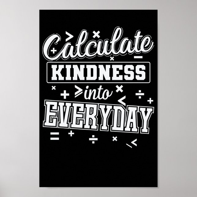 Affiche Calculate Kindness Into Everyday (Devant)