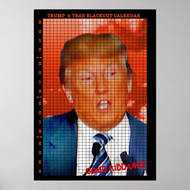 AFFICHE CALENDRIER DE BLACKOUT DE TRUMP CALENDRIER DÉCOMPT (Devant)