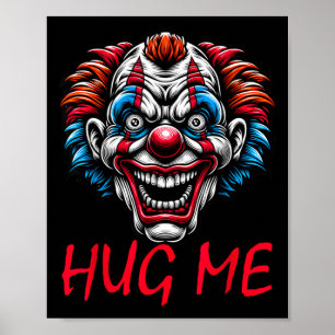 Affiche Câlin de clown effrayant Horreur Halloween Cirque