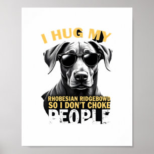 Affiche Câlinez Mon Rhodesian Ridgeback Pour Que Je N'étra