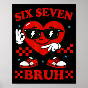 Affiche Câlins Six Sept Bruh Cœur 6 7 Mème Saint-Valentin