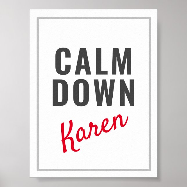 Affiche Calm Down Karen Funny Personnalisable (Devant)