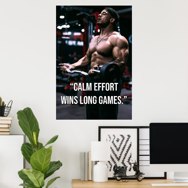 Affiche Calm Effort Wins Long Games Gym Motivation Quote (Bureau à domicile)