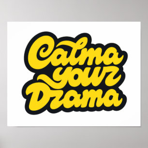 Affiche Calma your drama