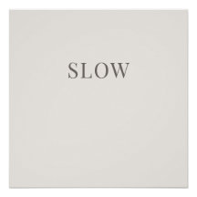 Affiche calme à typographie minimale Slow
