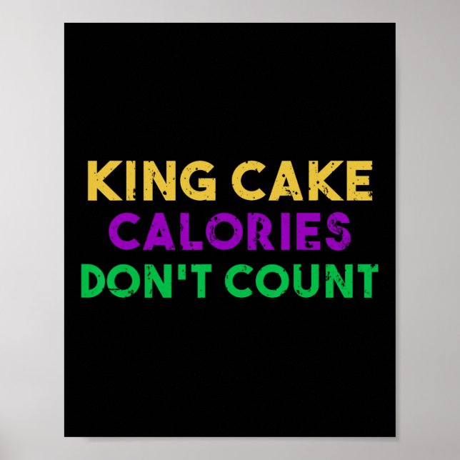 Affiche Calories King Cake ne comptent pas Mardi Gras Boir (Devant)