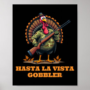 Affiche Camouflage de Thanksgiving Hasta La Vista Gobbler