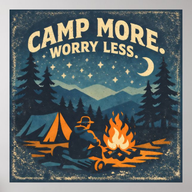 Affiche Camp More. Worry Less (Devant)