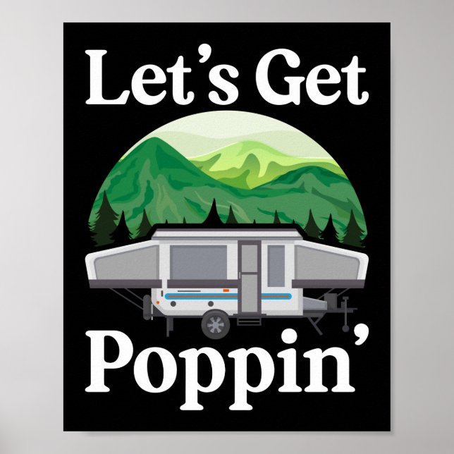 Affiche Camping Allons Faire Poppin' Pop Up Camper Retro (Devant)