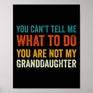 Affiche Can& #39 ; t'as dit quoi faire Tu n'es pas ma gran