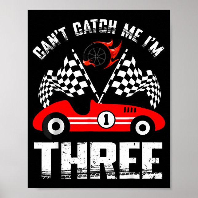 Affiche Can’t Catch Me I’m Three 3rd Birthday Red Racing C (Devant)