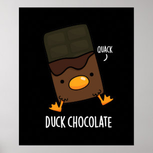 Affiche Canard Chocolat Funny Dark Chocolate Pun Dark BG