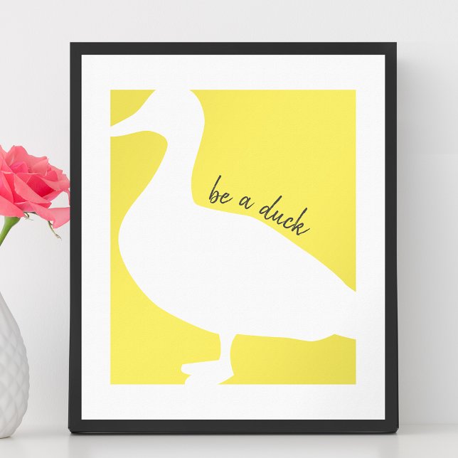 Affiche Canard Graphique Sois Un Canard (Modern graphic poster "Be A Duck")