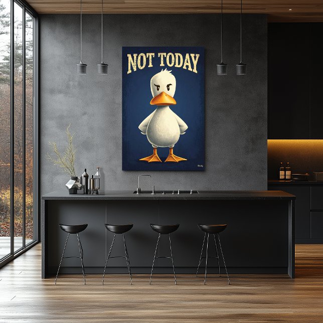 Affiche Canard Pas Aujourd'hui – Dessin de Personnage de D (Créateur téléchargé)