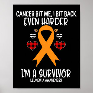 Affiche Cancer Bit Me I Bit Harder I'm Survivor Leukemia A