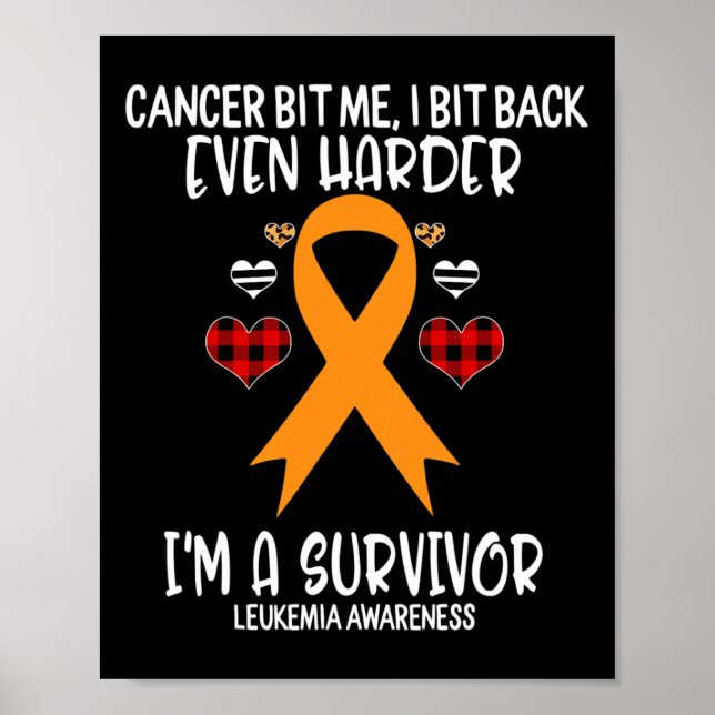 Affiche Cancer Bit Me I Bit Harder I'm Survivor Leukemia A (Devant)