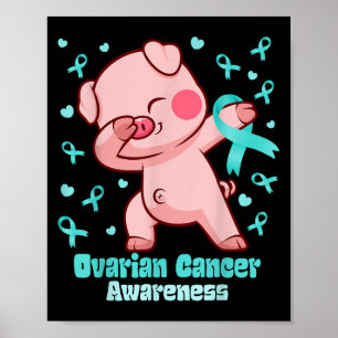 Affiche Cancer de l'ovaire Dabbing Pig Warrior
